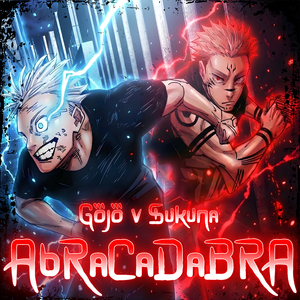 Abracadbra (Gojo v Sukuna)