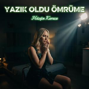 Yazık Oldu Ömrüme