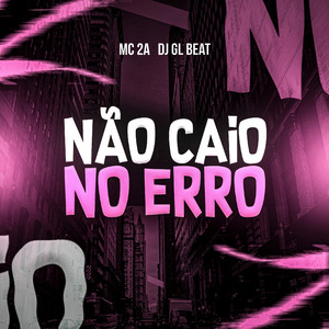 Não Caio No Erro