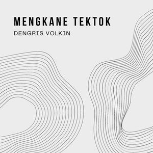 Mengkane Tektok