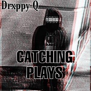 Catching Plays