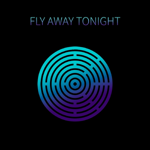 Fly Away Tonight
