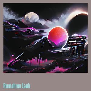 Rumahmu Jauh