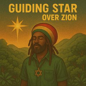 Guiding Star Over Zion