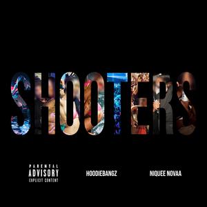 Shooters (feat. Niquee Novaa)