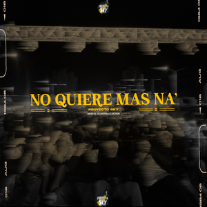 No Quiere Mas Na'