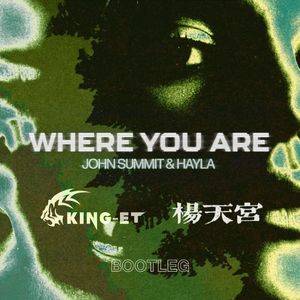 Where You Are (King_ET紫 & 杨天宫 Radio Bootleg)