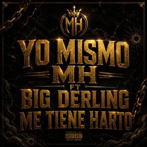 Me Tienen Harto (feat. Big Derling)