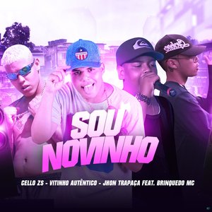 Sou Novinho (feat. Brinquedo Mc)