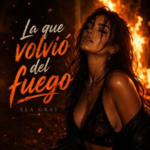 La que volvio del fuego