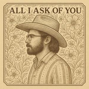 All I Ask of You
