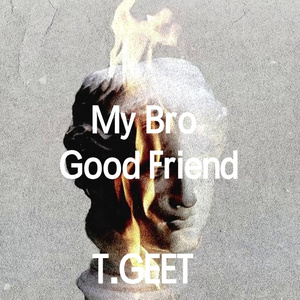 My Bro Good Friend（Prod.by Allen J）