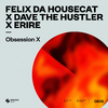 Felix da Housecat - Obsession X