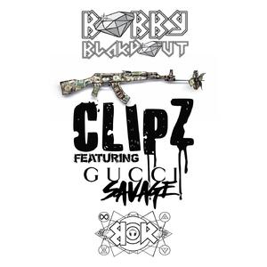 Clipz (feat. Gucci Savage)