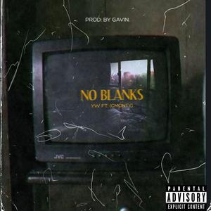 No Blanks (feat. C Monty)