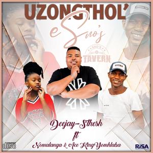UzongtholeSno's (feat. Nomalanga & Ace Kingyomhlaba)