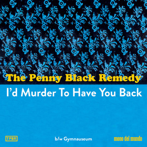 I'd Murder to Have You Back