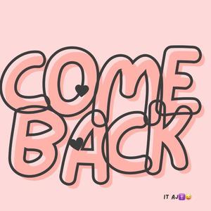 Come Back