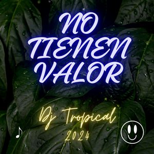 NO TIENEN VALOR