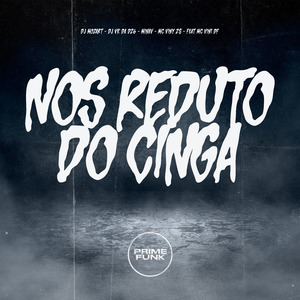 Nos Reduto Do Cinga