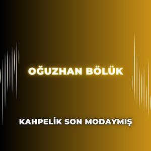 Kahpelik Son Modaymış