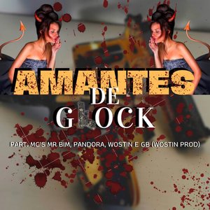 AMANTES DE GLOCK