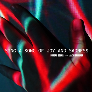 Sing a Song of Joy and Sadness (Radio Edit)
