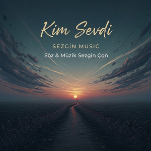 Kim sevdi