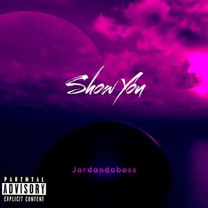 Show You (feat. Sean Kingston)