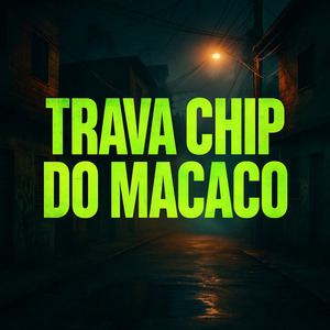 Trava Chip do Macaco