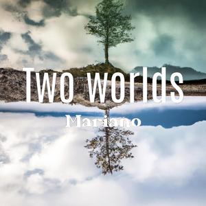 Two worlds