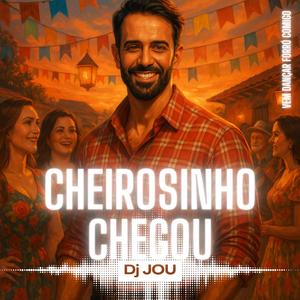 Cheirosinho chegou