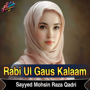 Rabi Ul Gaus Kalaam