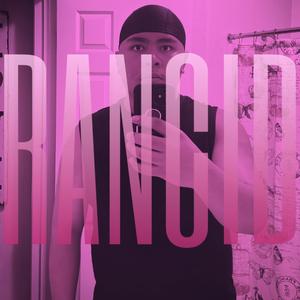 RANCID (feat. JJARED)