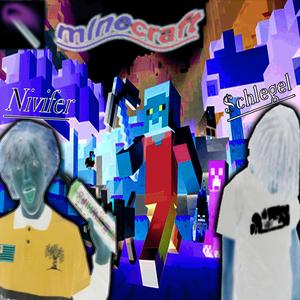 Minecraft (feat. $chlegel)