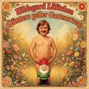Günters geiler Gartenzwerg