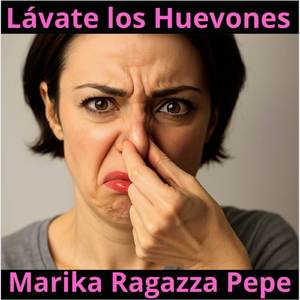 Lávate los Huevones