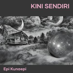 kini sendiri