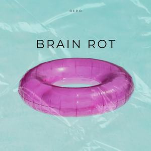 BRAIN ROT