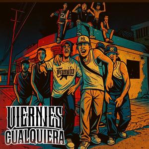 Viernes Cualquiera (feat. Cristian Calavera, Ghust, Da Silva SMB & Dxble Cruz SMB)