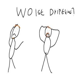 Wo ist Dripthias? (Eben war er doch noch hier)