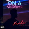 Kunle - On a Mission