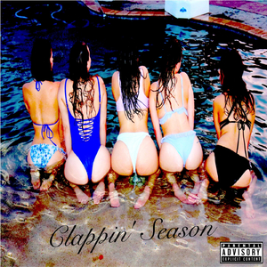 Clappin' Season (feat. Lil Sticky, Xander, K Pullz, Lil Nikki & Ca$anova)