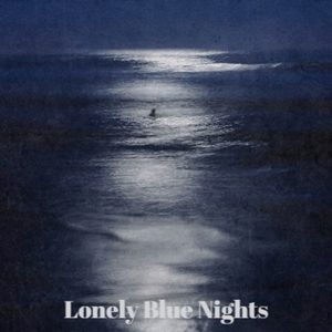 Lonely Blue Nights