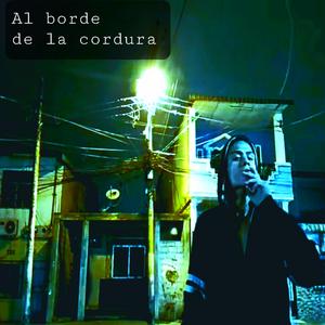 Al borde de la cordura