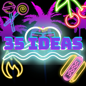 35 Ideas
