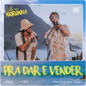 Pra Dar e Vender - Vibe em Noronha (Ao Vivo)