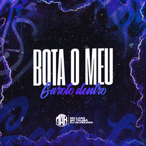 Bota o Meu Garoto Dentro