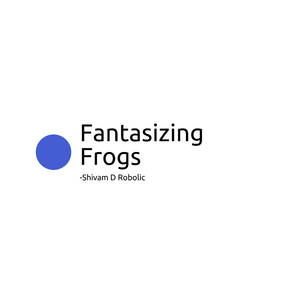 Fantasizing Frogs