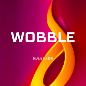 Wobble